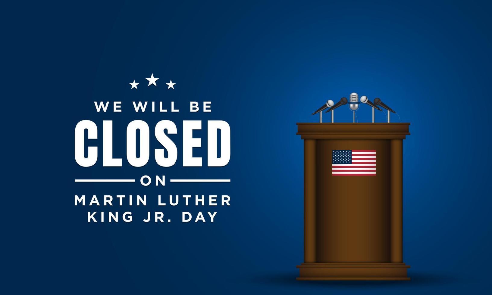 Vector Illustration of Martin Luther King Jr. Day Background. Closed on Martin Luther King Jr. Day