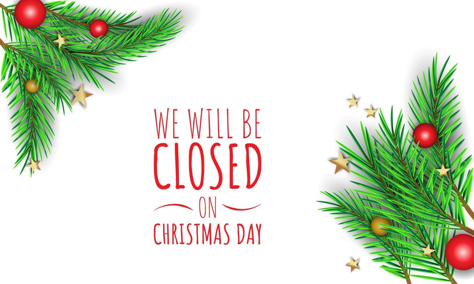 Christmas Day Background Design. We will be Closed on Christmas Day. vector