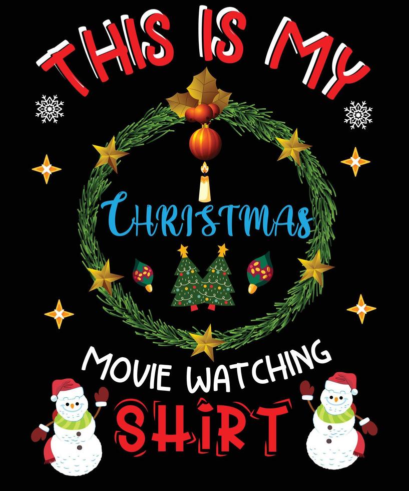 This is my Christmas movie watching t-shirt design vector