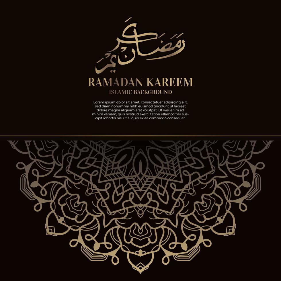 Ramadan kareem. Islamic background design with arabic calligraphy and ornament mandala. vector