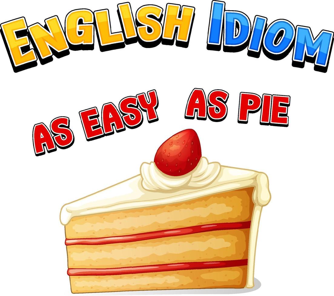 English idiom with as easy as pie vector