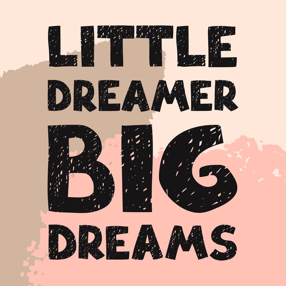 lillte dreamer, grandes sueños: divertido cartel de guardería dibujado a mano con letras vector