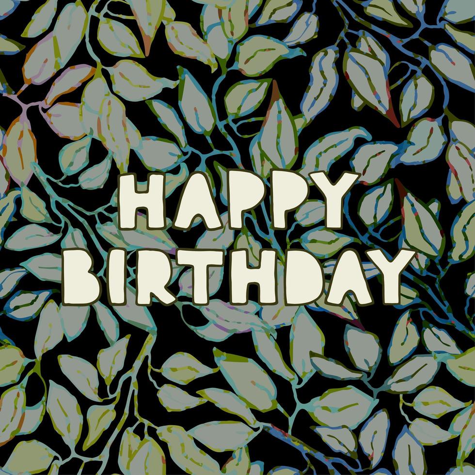 Happy birthday - hand drawn greeting card with lettering vector
