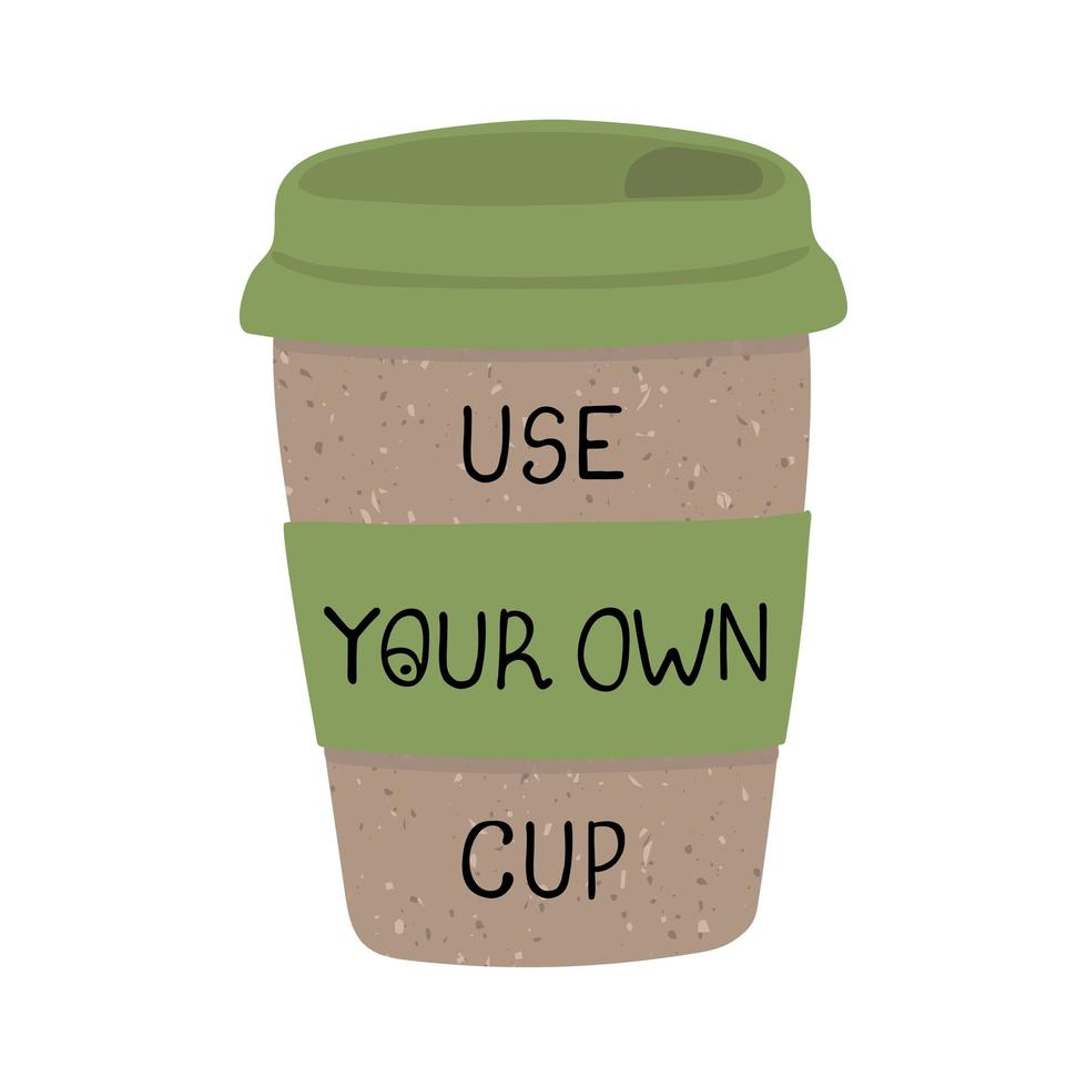 Illustrations of reusable eco cup of coffee vector