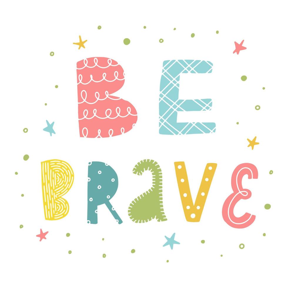 Cute nursery poster with lettering quote in scandinavian style. Good for kids clothing and apparel, cards, posters, prints, etc. EPS 10 vector