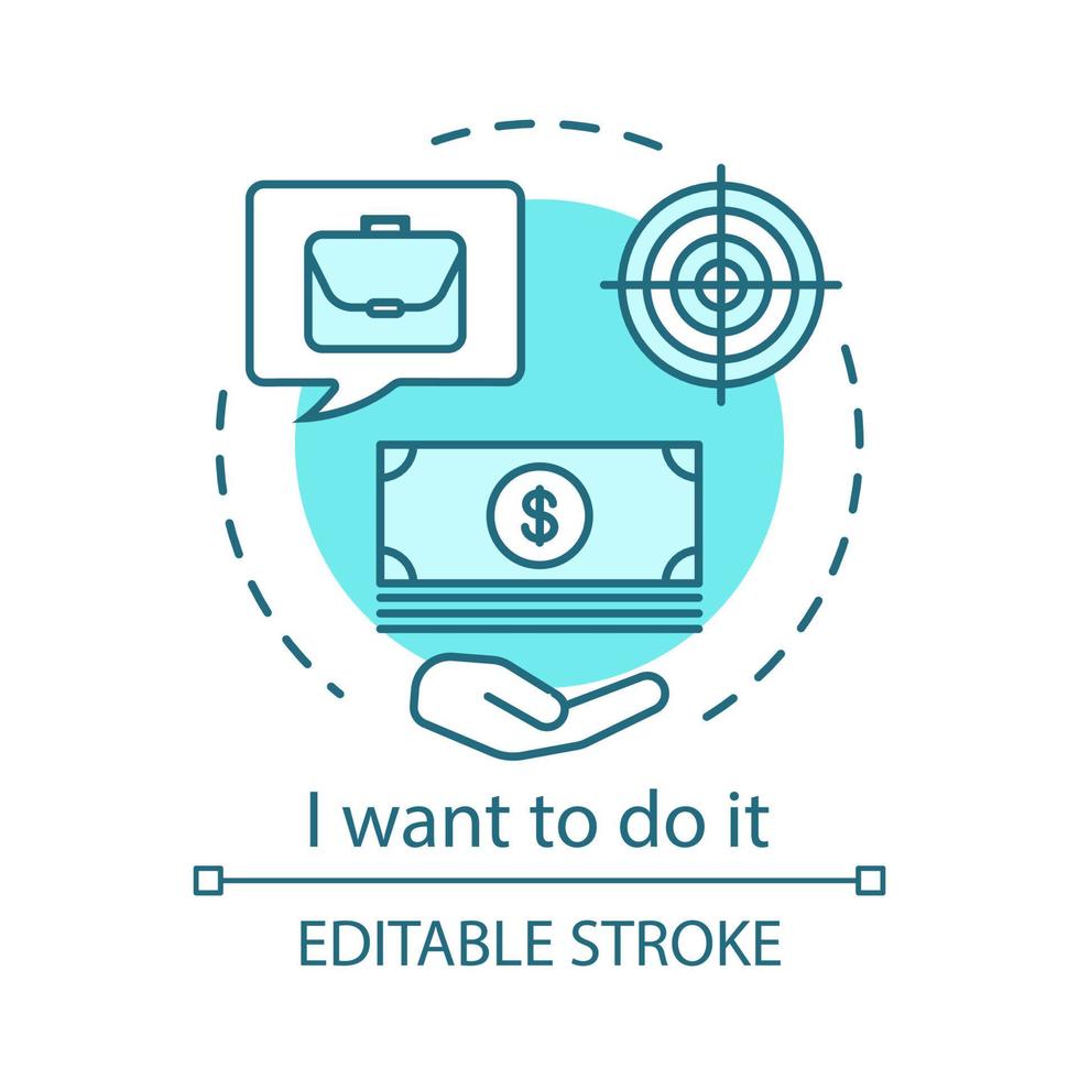 Business goal concept icon. Business motivation idea thin line illustration. I want to do it. Finance target. Make money goal, aspirations. Solution searching. Vector isolated drawing. Editable stroke