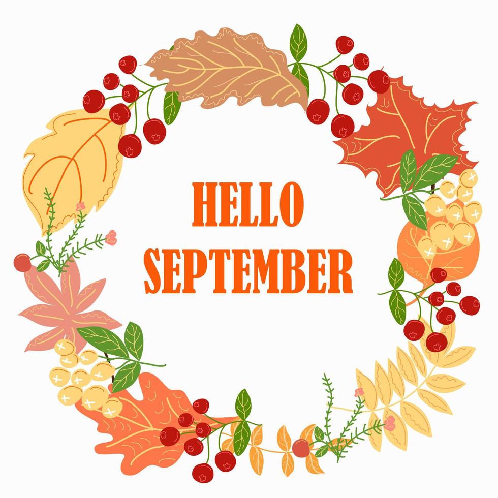 Banner with a wreath of leaves and berries and the inscription hello September. vector