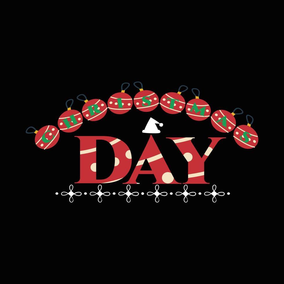 Christmas Day T Shirt Design vector