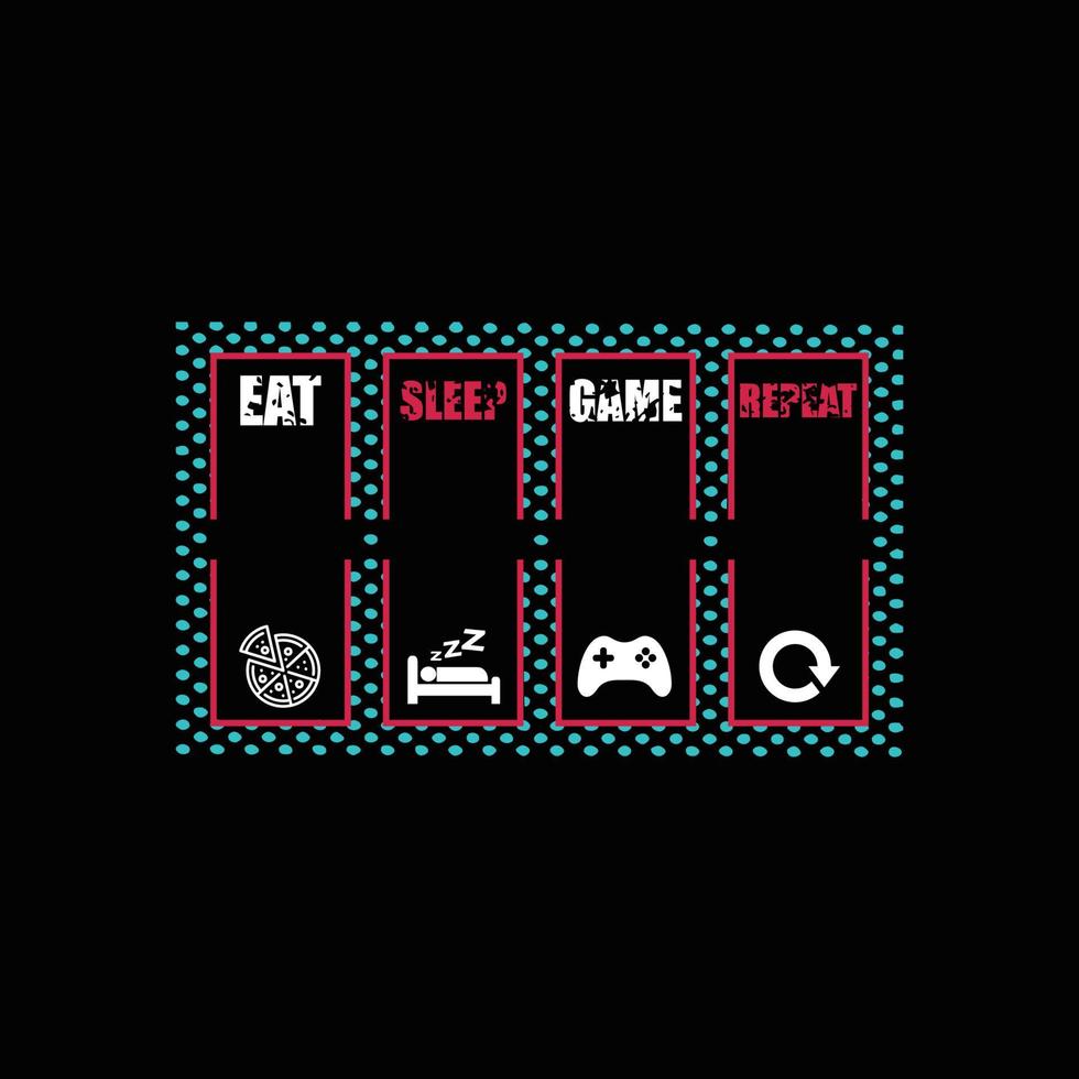 Eat Sleep Game Repeat vector