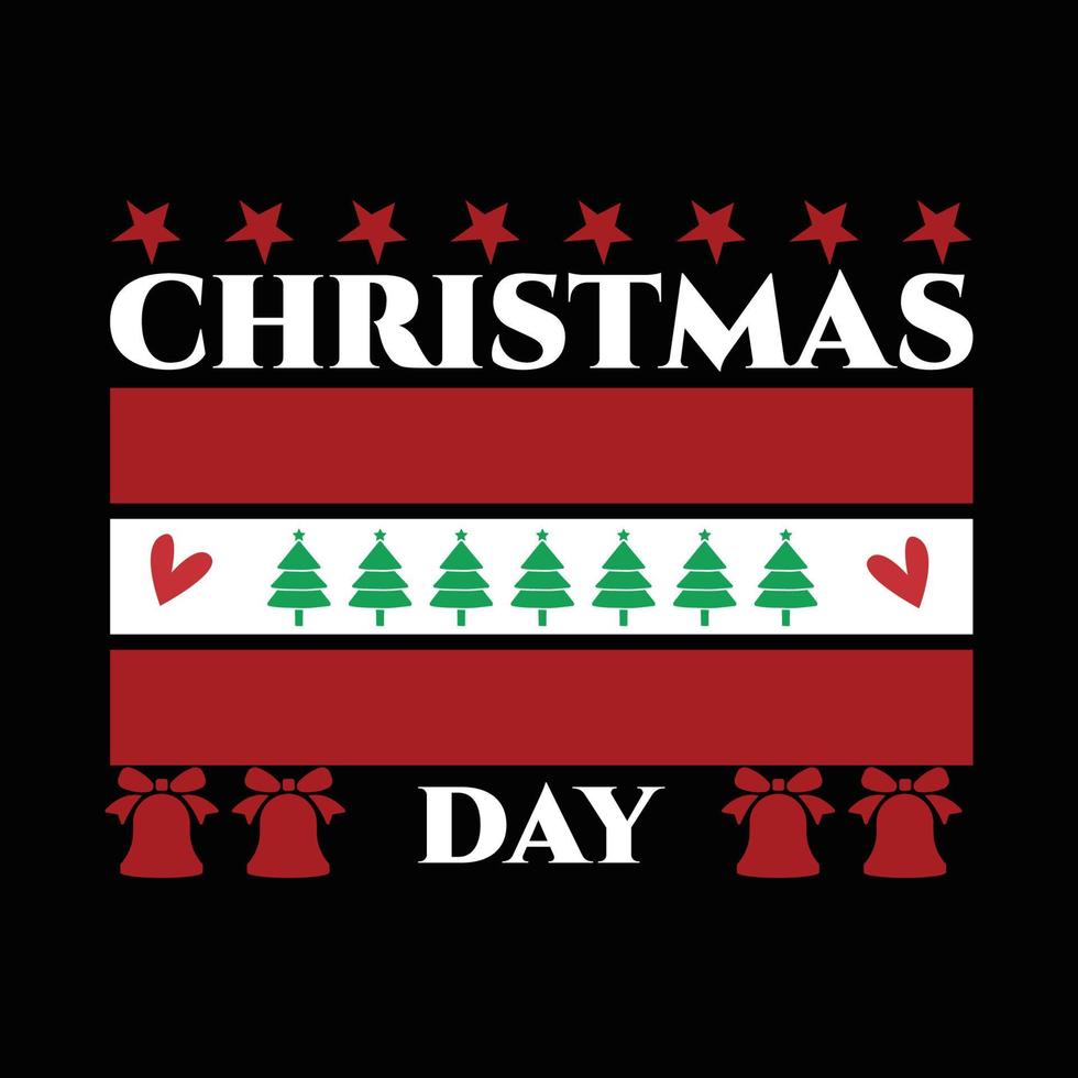 Christmas Day T Shirt Design vector