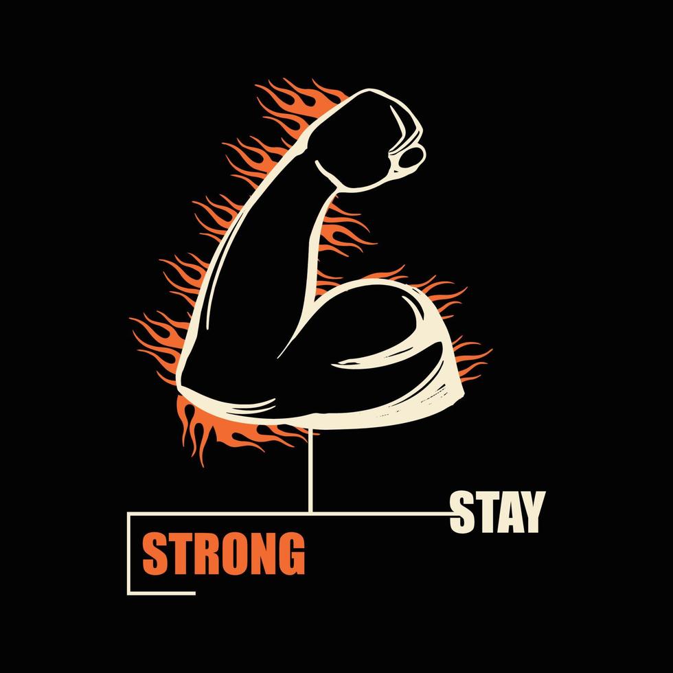 Stay Strong T Shirt Design vector