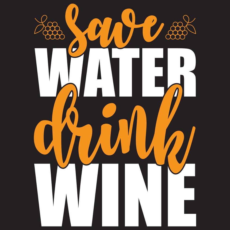 save water drink wine vector