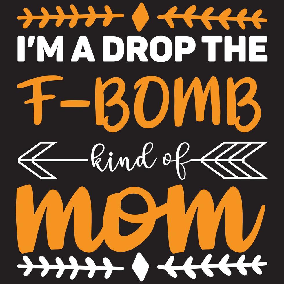 I'm a drop the f-bomb kind of mom vector