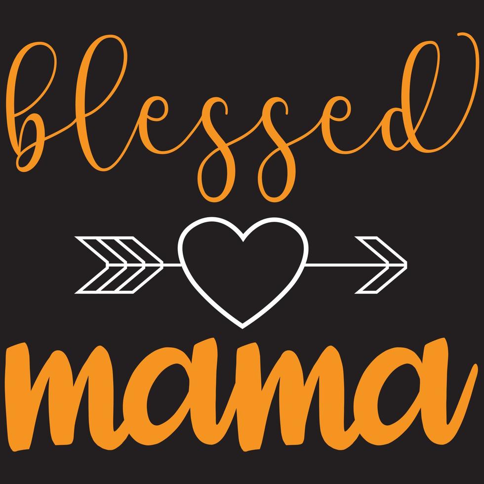 blessed mama t shirt design vector