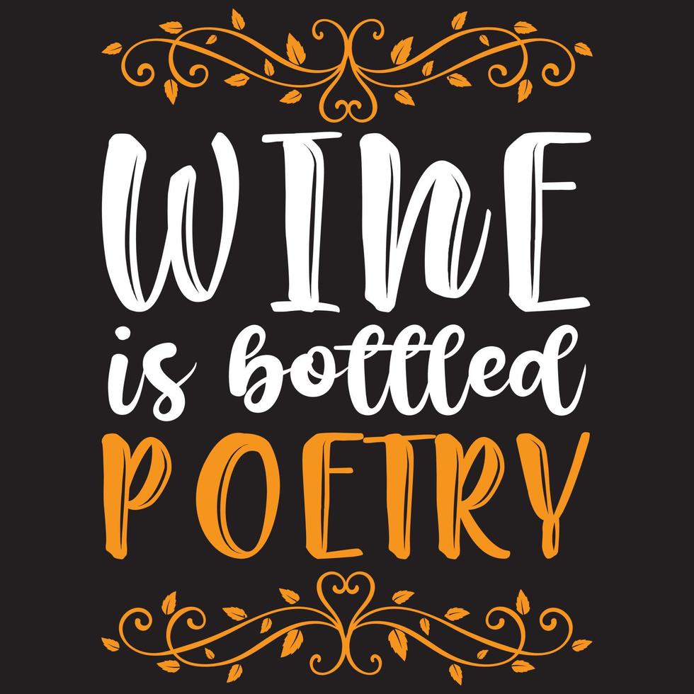 wine is bottled poetry vector