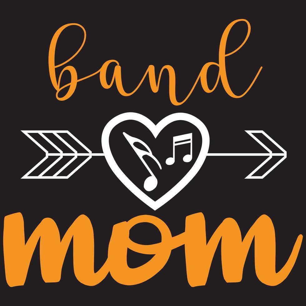 band mom t shirt design vector