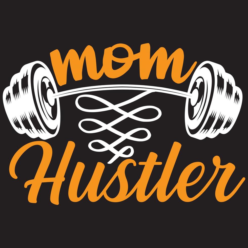 mom hustler design. vector
