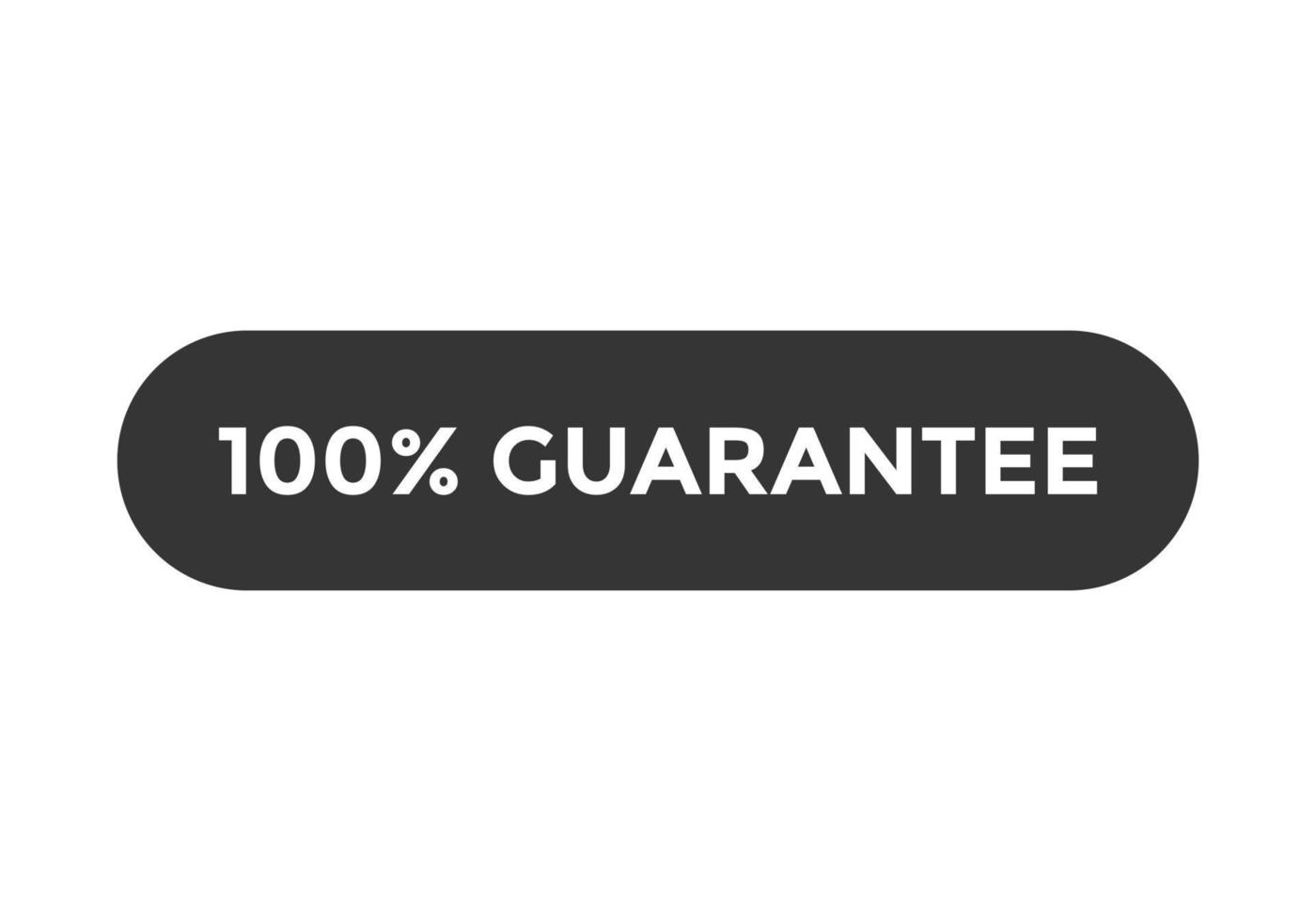 100 percent guarantee text label banner web button template sign icon vector