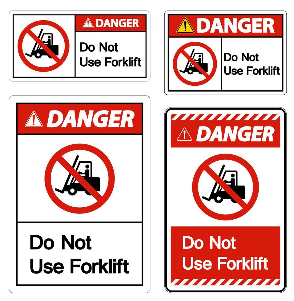Danger Do Not Use Forklift Sign On White Background vector