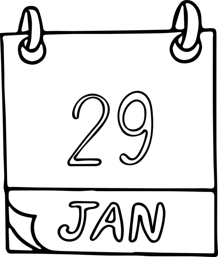 calendar hand drawn in doodle style. January 29. Day, date. icon, sticker element for design. planning, business holiday vector