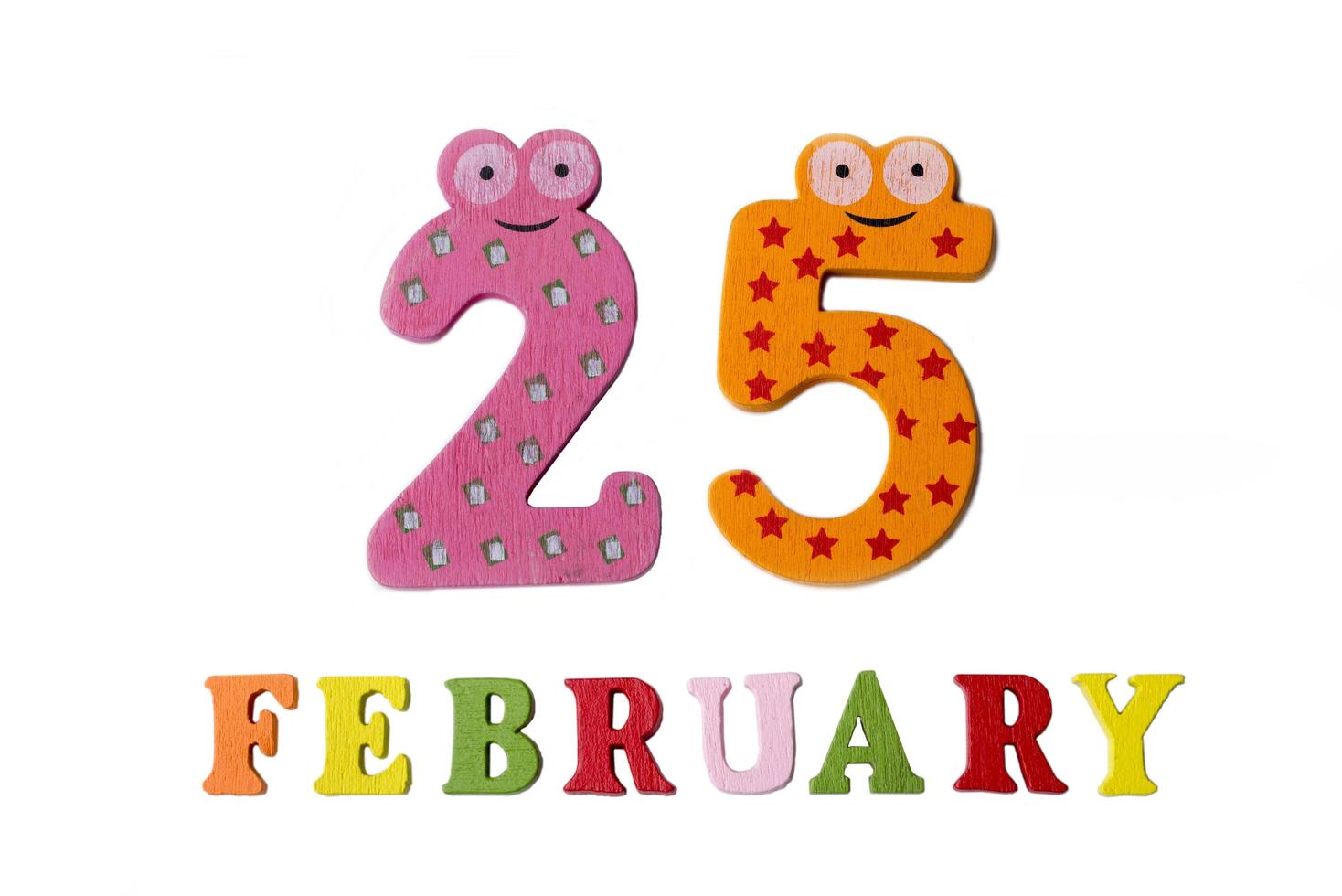 February 25 on white background, numbers and letters. photo