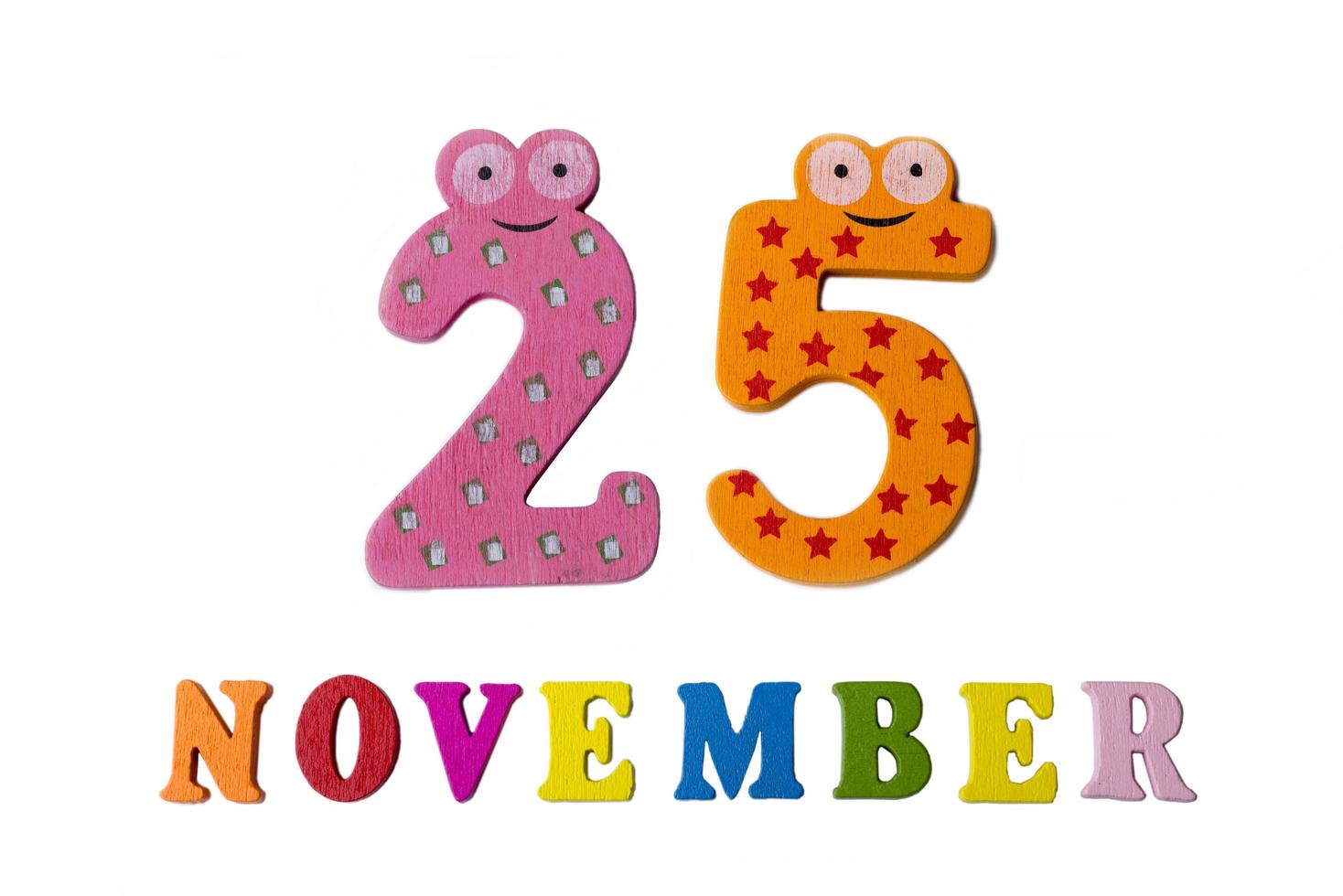 November 25 on white background, numbers and letters. photo