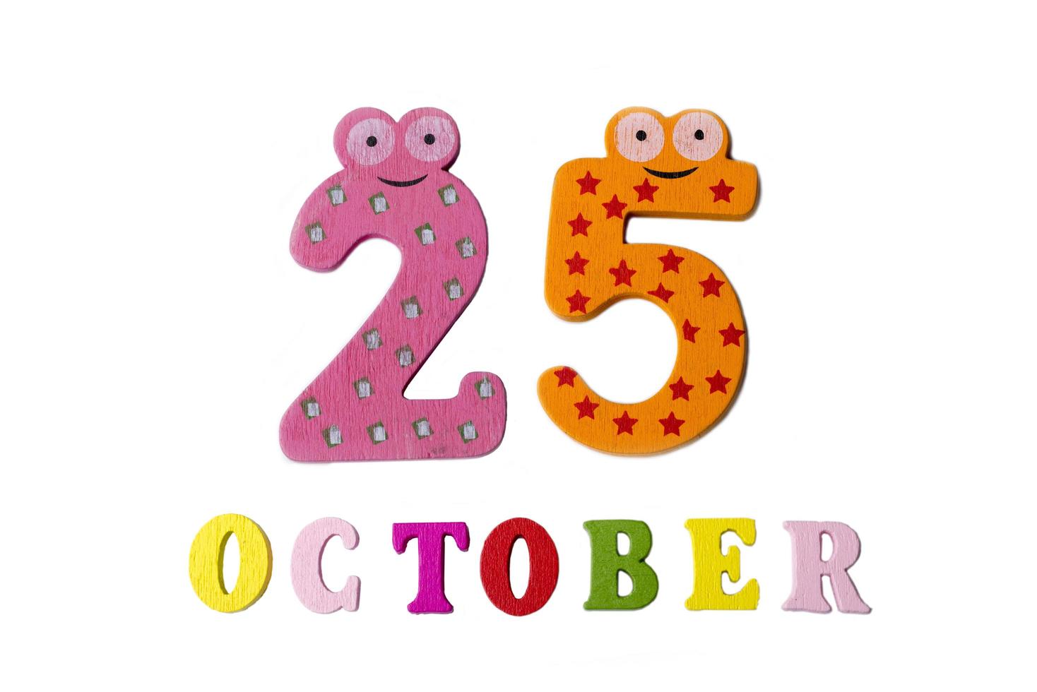 October 25 on white background, numbers and letters. photo