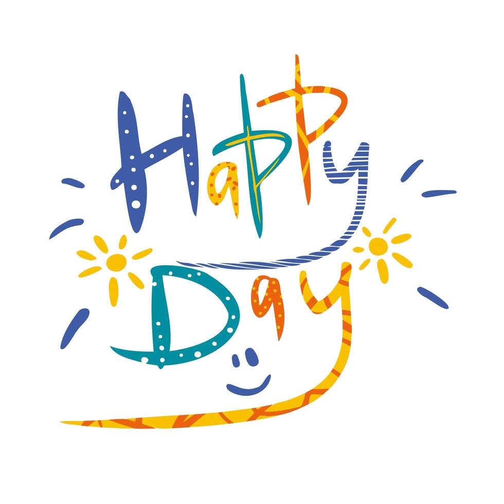 Vector inscription Happy Day.