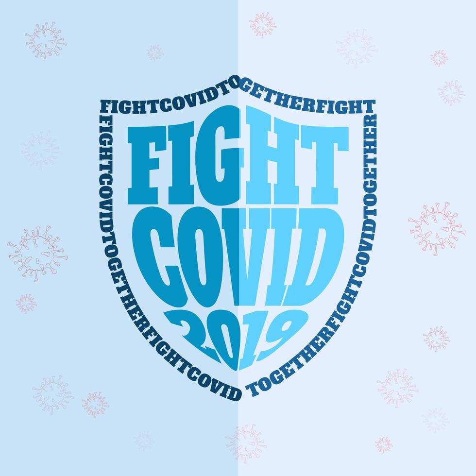 Fight COVID 2019 Together in Protection Shield Text Wrap Logo illustration Isolated on Light Background. vector