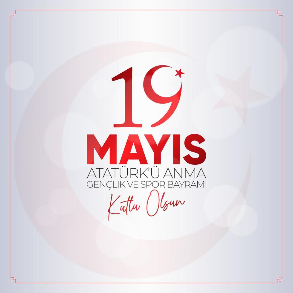19 Mayis Ataturk'u Anma, Genclik ve Spor Bayrami. May 19 Commemoration of Ataturk, Youth and Sports Day. vector