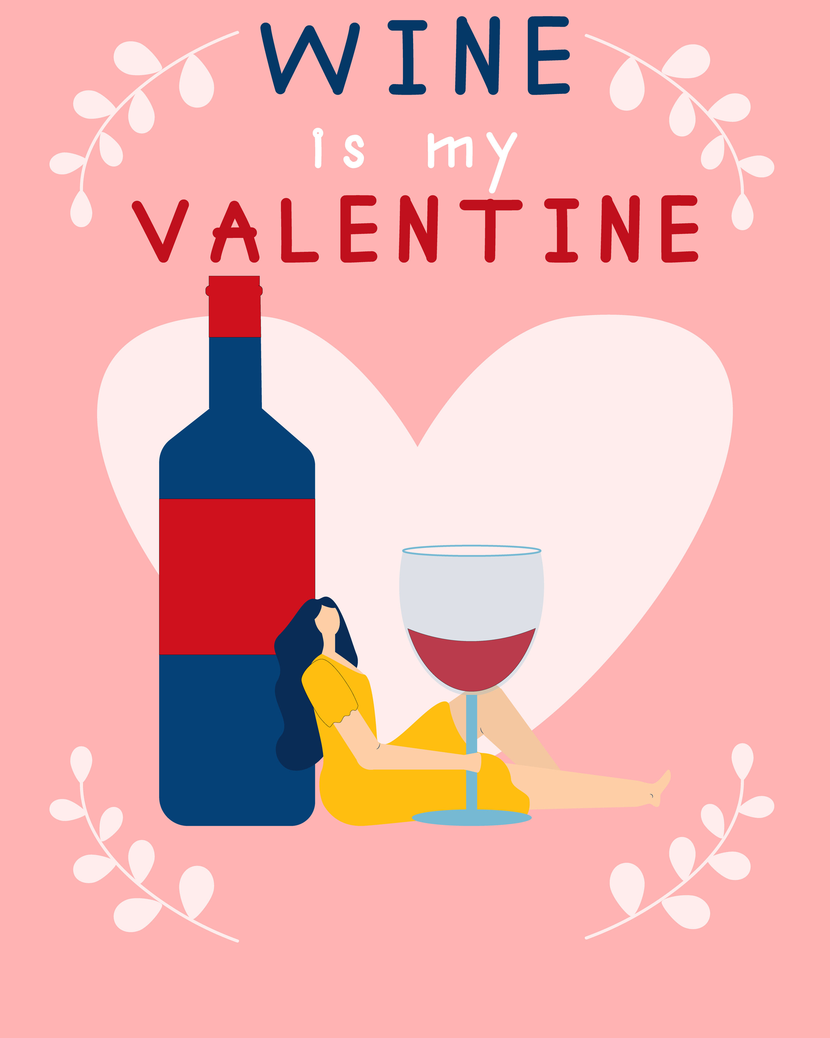 Wine is my Valentine. Funny Valentines day card with beautiful girl in  yellow dress and wine. Typography inscription for t-shirt, banner, poster,  greeting card or social media 5219426 Vector Art at Vecteezy