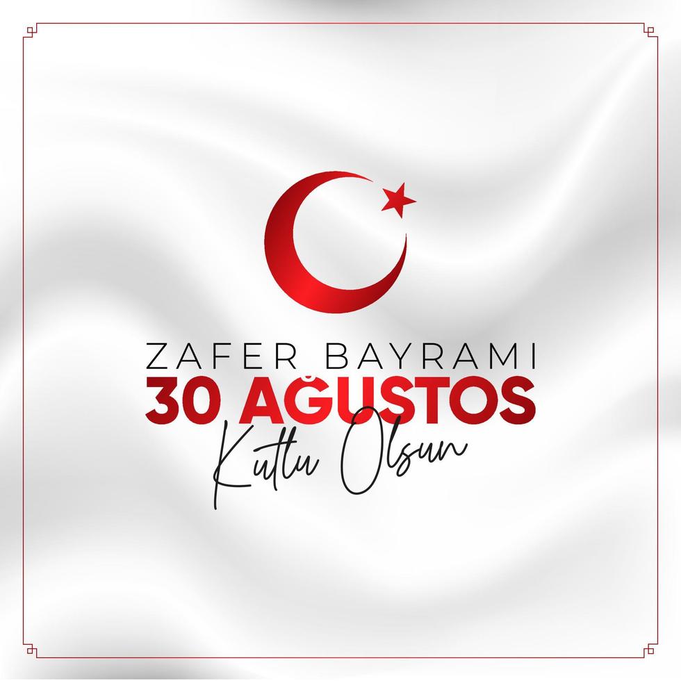 30 Agustos Zafer Bayrami Kutlu Olsun. August 30 celebration of victory and the National Day in Turkey. vector