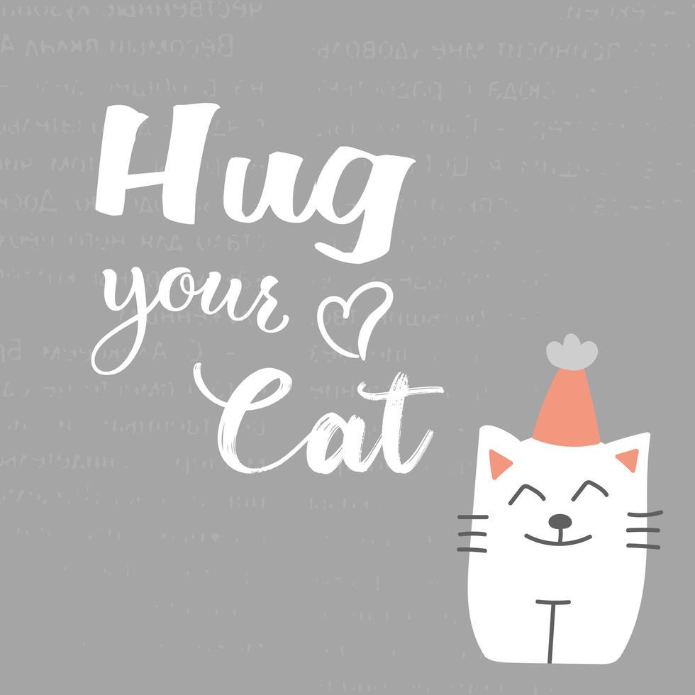 World Cat Day. Vector illustration. International holiday. Hug your cat, meow.