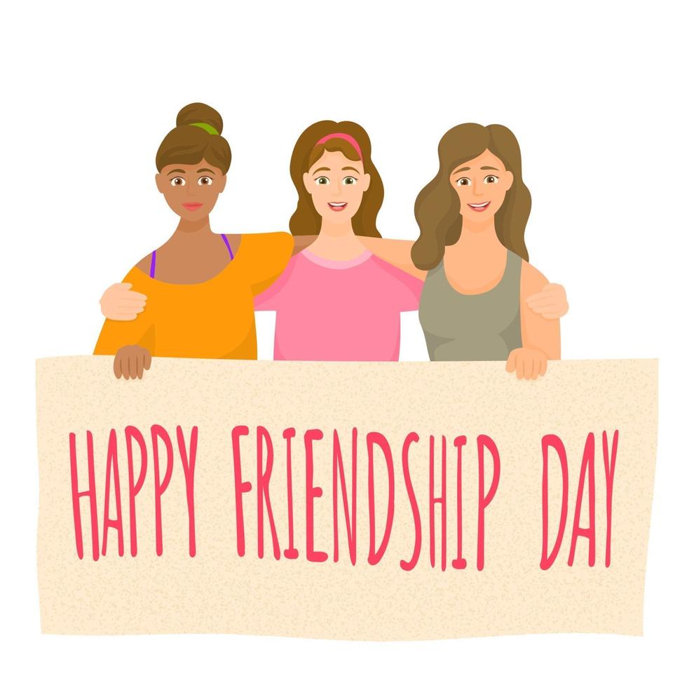 Happy friendship day card with three women of different ethnicities and cultures stand side by side together. vector