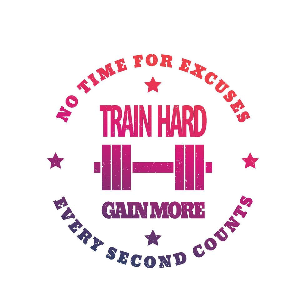 Train hard round emblem, gym print on white vector