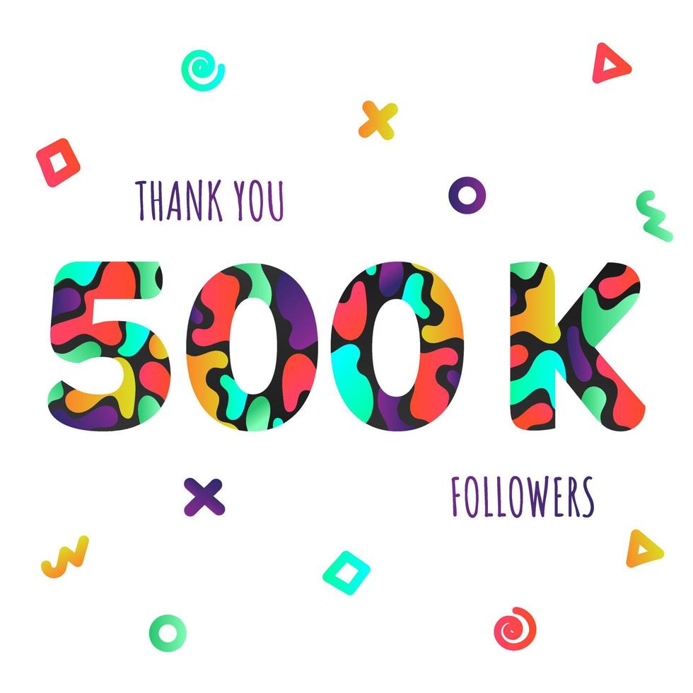 Thank you 500000 followers numbers postcard. Congratulating gradient flat style 500k thanks image vector illustration isolated on white background. Template for internet media and social network.