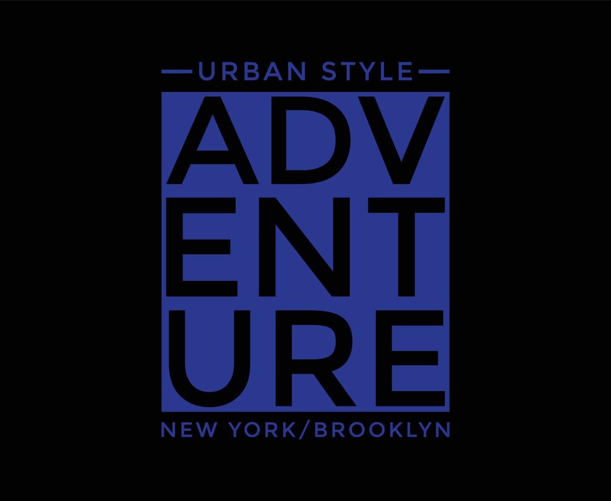 Adventure Typography Vector T-shirt Design