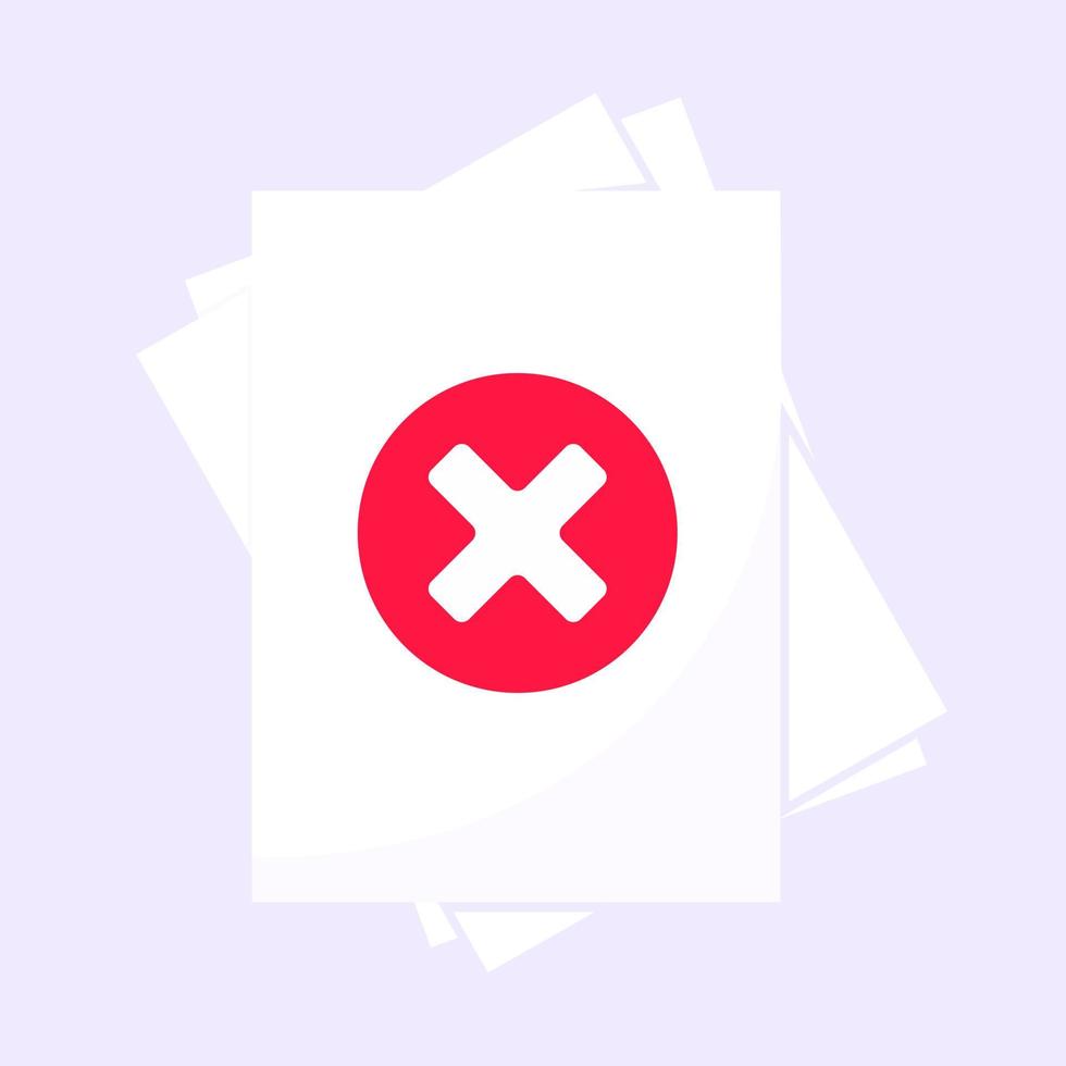 Reject document verification concept with paper sheets and red cross mark x NO on it. vector