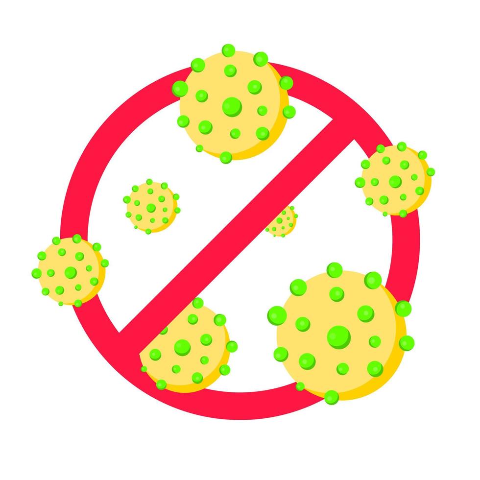 Stop viruses and bad bacterias or germs prohobition sign. vector
