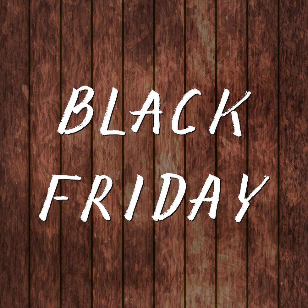 Black Friday hand written with brush. Grunge style lettering. White gouache drawing isolated on wood background. Seasonal sale poster. vector