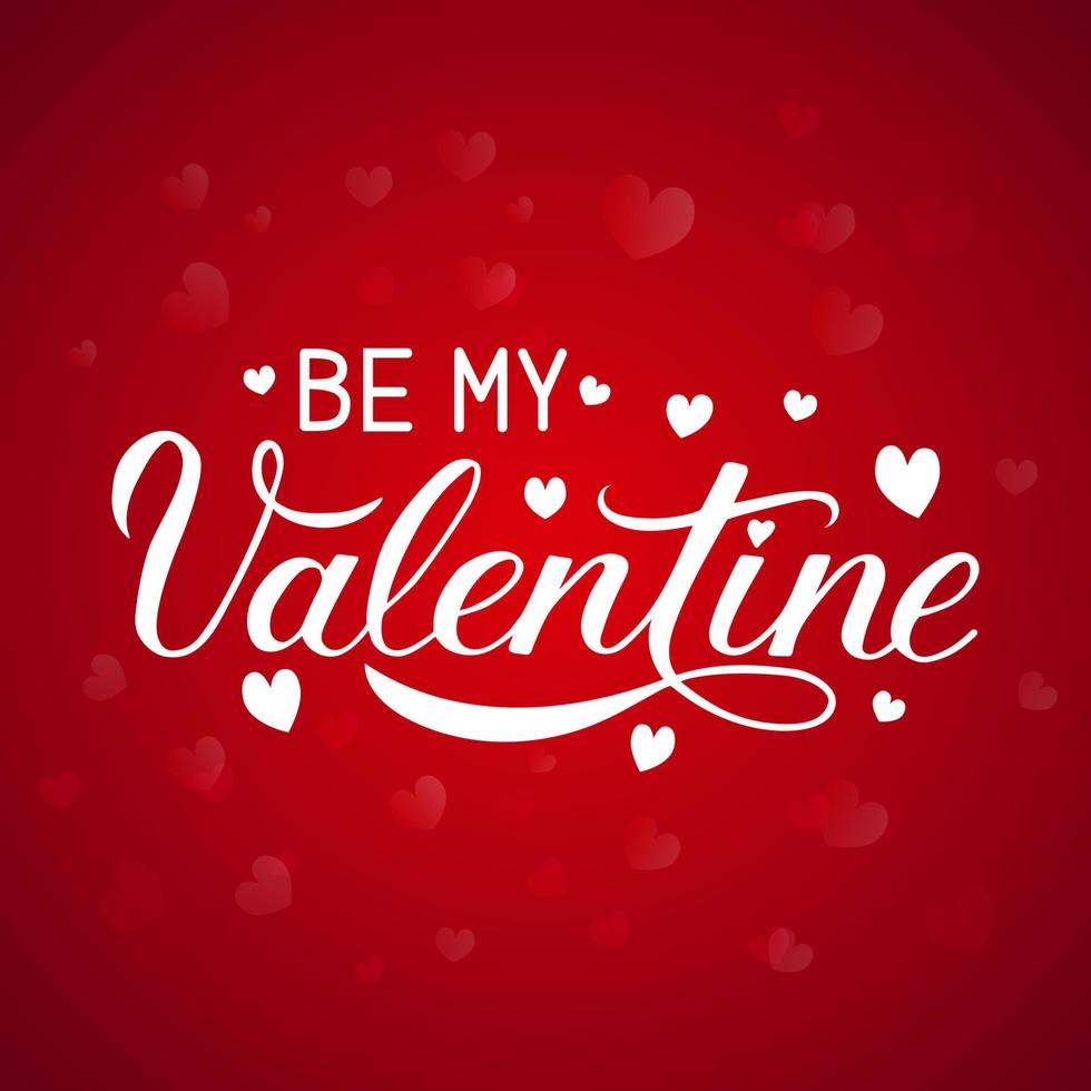 Be My Valentine hand lettering with hearts on red background. Valentines day greeting card. Easy to edit vector template for invitations, flyers, badges, banners, posters etc.