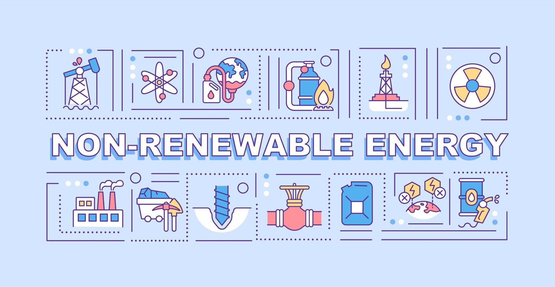 banner de conceptos de palabras de energía no renovable. fuentes de energía. infografías con iconos lineales sobre fondo azul. tipografía aislada. ilustración de color de contorno vectorial con texto. fuente arial-black utilizada vector