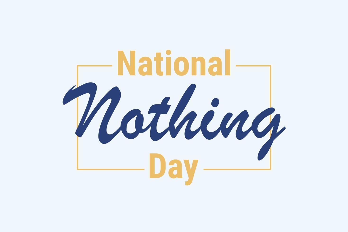 Vector graphic of National Nothing Day