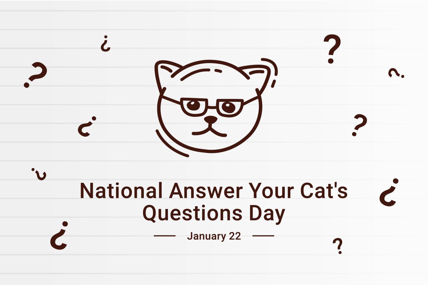 Vector graphic of  National Answer Your Cat's Questions Day