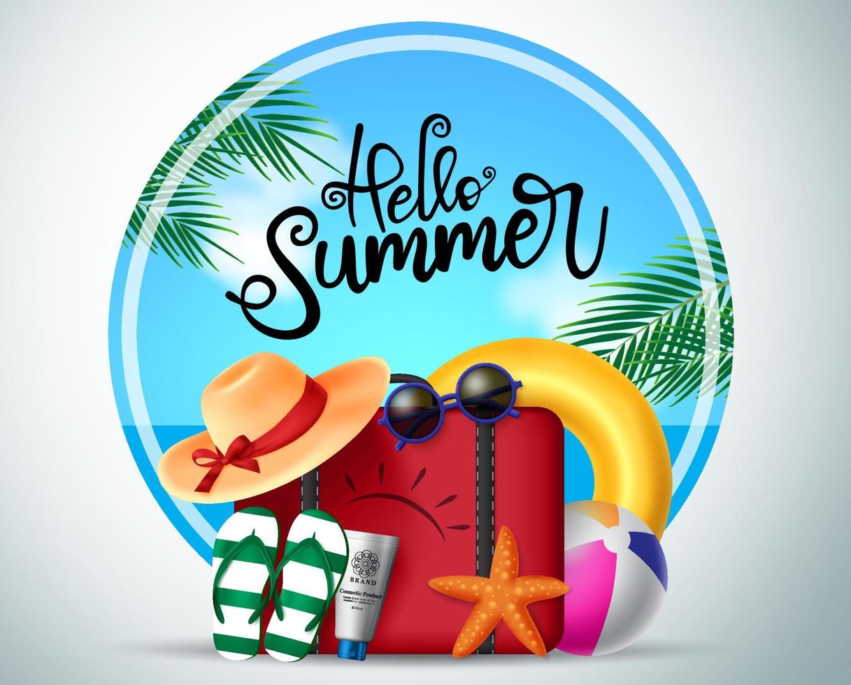 Hello summer vector background concept. Hello summer text in circle frame with beach travel elements like luggage, hat, floater, beach ball, flip flop, sunscreen and star fish.