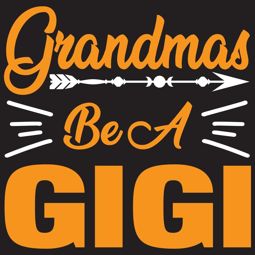 grandmas be a gigi vector