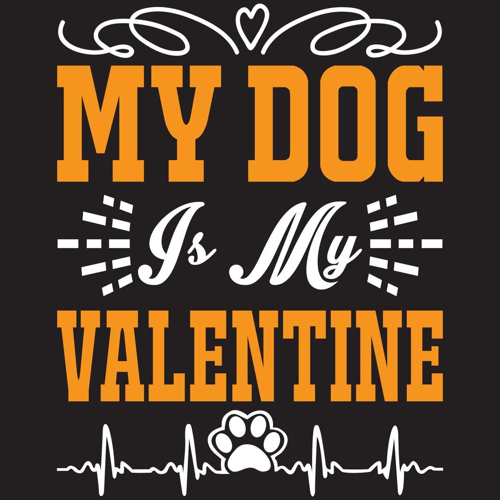 my dog is my valentine vector