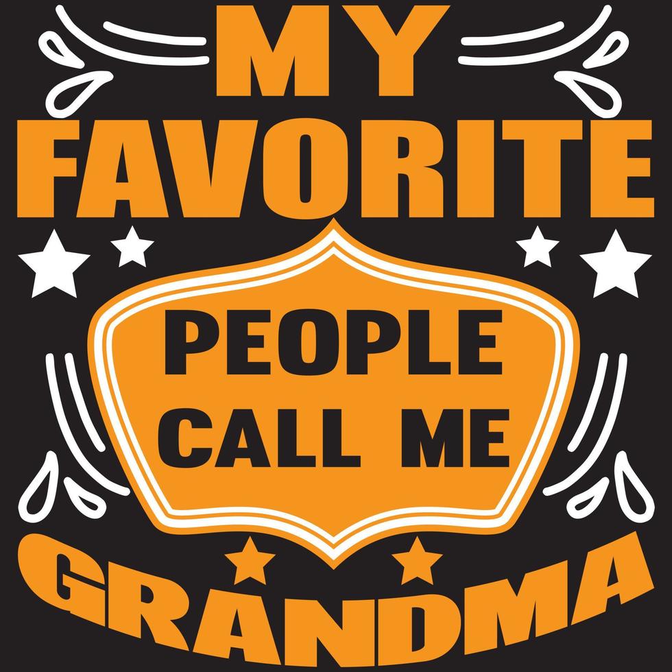 my favorite people call me grandma vector