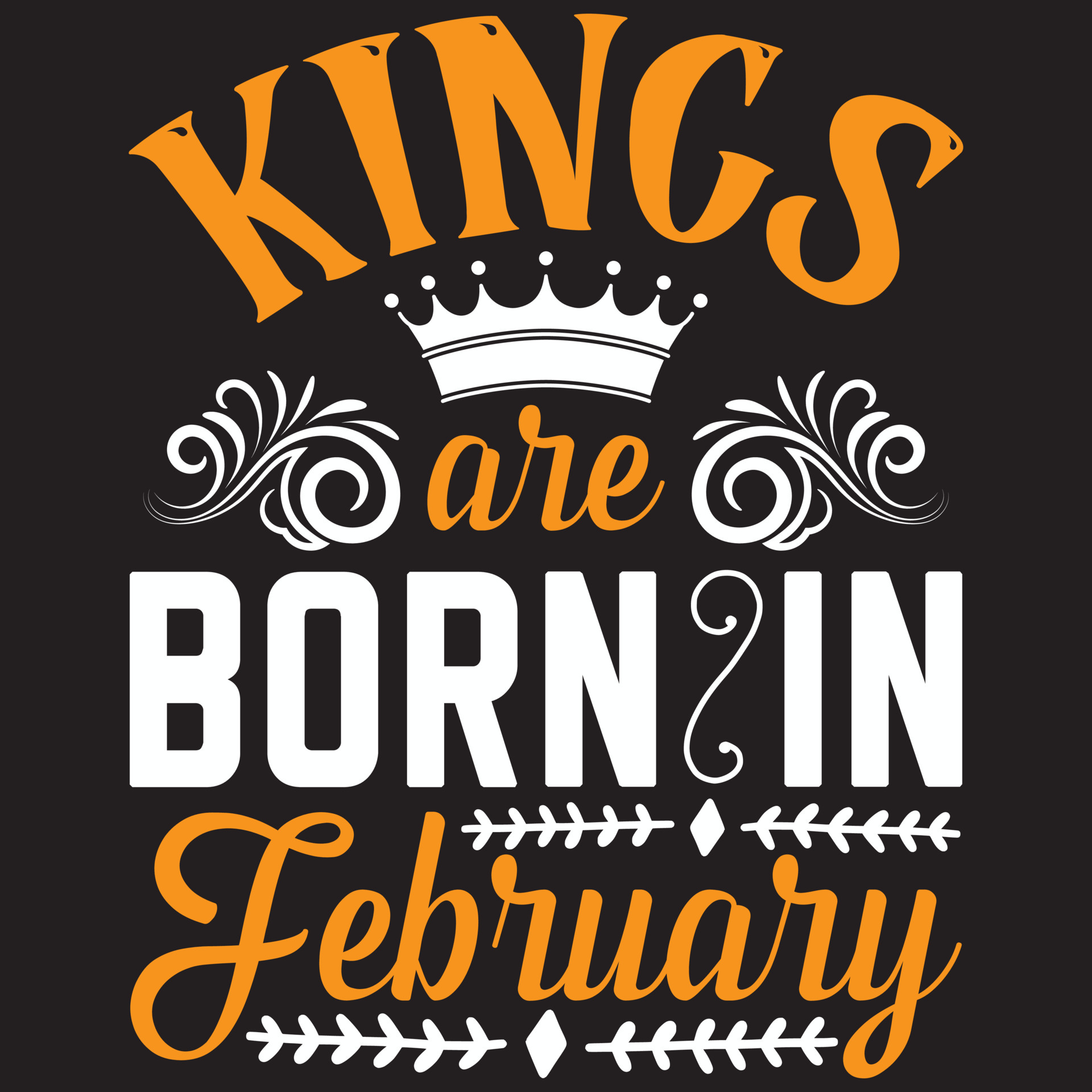 kings are born in February 5277831 Vector Art at Vecteezy