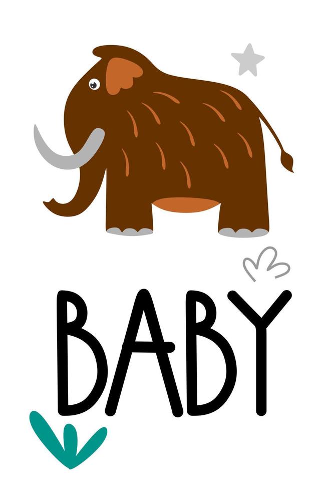 A postcard with a mammoth with the inscription baby in a hand-drawn cartoon style. For posters, postcards, cards. Vector illustration